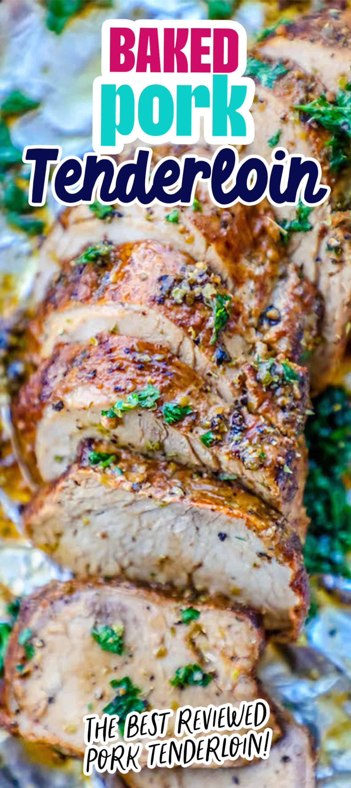 Easy baked pork tenderloin with the text easy baked pork tenderloin.
