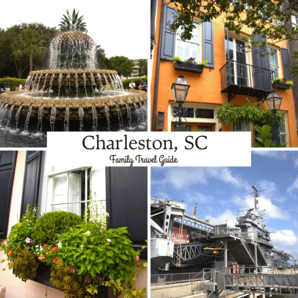 Collage of Charleston, SC landmarks: a pineapple fountain, colorful buildings with flower boxes, and a historic naval ship, labeled “Charleston, SC Family Travel Guide,” perfect for any Charleston travel guide.